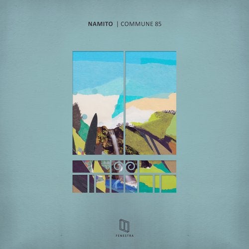 Namito – Commune 85 [FENESTRA008]